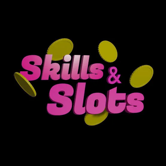 Skills and Slots